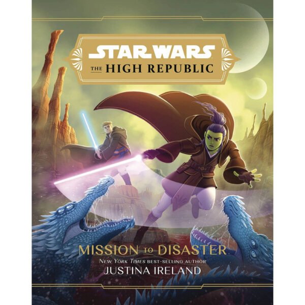 Star Wars High Republic YA HC Novel Mission to Disaster