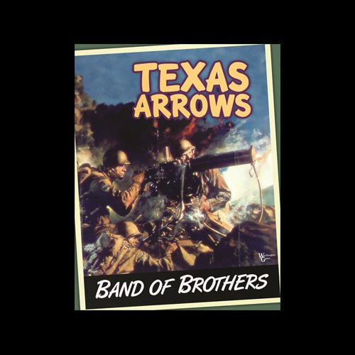 Band of Brothers: Texas Arrows