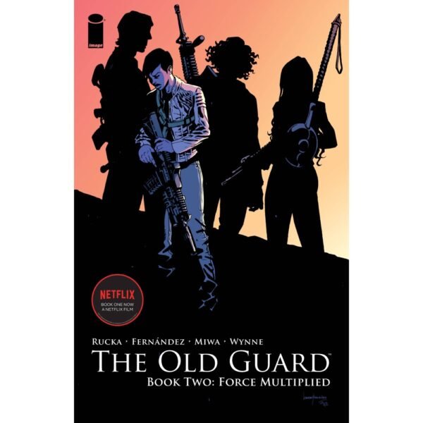 Old Guard TP Book 02 Force Multiplied