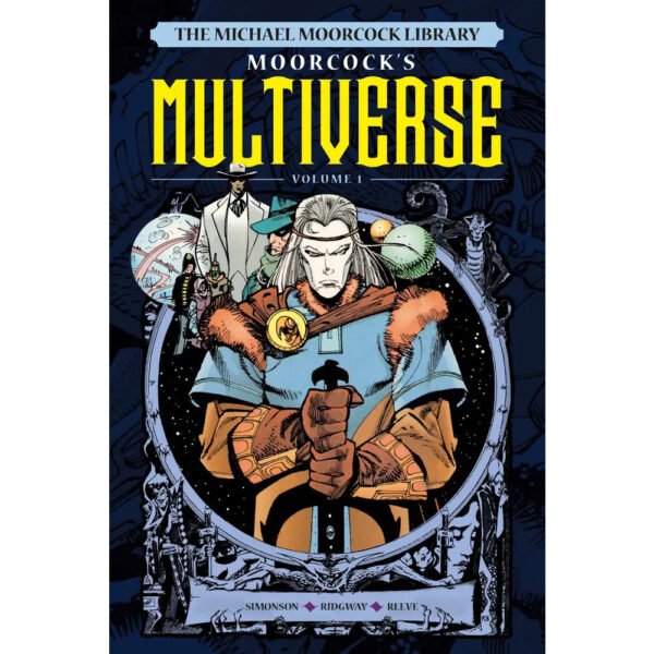 Michael Moorcock Library Multiverse HC Vol 01