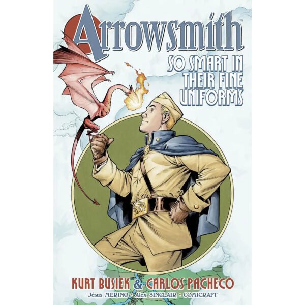 Arrowsmith TP Vol 01 So Smart In Their Fine Uniforms